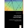 thumbnail image 1 of Inter-Particle Liquid Bridges - A Building Block to Model Complex Mixing Phenomena (Paperback), 1 of 1