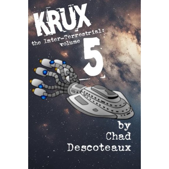Inter-Terrestrial KRUX The Inter-Terrestrial volume 5, Book 5, (Paperback)
