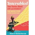 thumbnail image 1 of Interabled: True Stories about Love and Disability from Squirmy & Grubs and Other Interabled Couples, (Paperback), 1 of 1