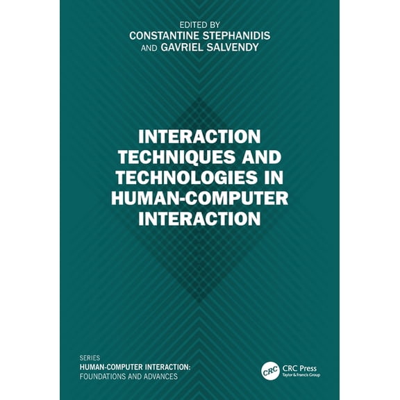 Interaction Techniques and Technologies in Human-Computer Interaction, (Paperback)