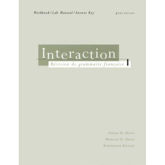 Pre-Owned Interaction Workbook/Lab Manual Paperback Ronald St. Onge, Susan Katherine Kulick