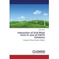 thumbnail image 1 of Interaction of Grid Wind Farm in Case of Facts Existence (Paperback), 1 of 1