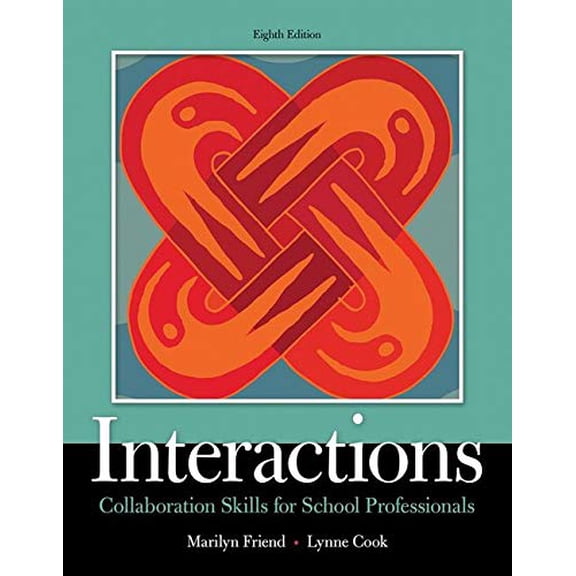 Pre-Owned Interactions: Collaboration Skills for School Professionals, Loose-Leaf Version (8th Edition), 9780134256795, 0134256794, Paperback, 8 edition