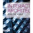 thumbnail image 1 of Pre-Owned Interactive Architecture: Adaptive World (Architecture Briefs) Paperback, 1 of 1