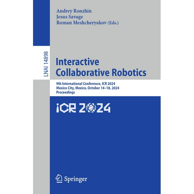 Interactive Collaborative Robotics 9th International Conference, Icr