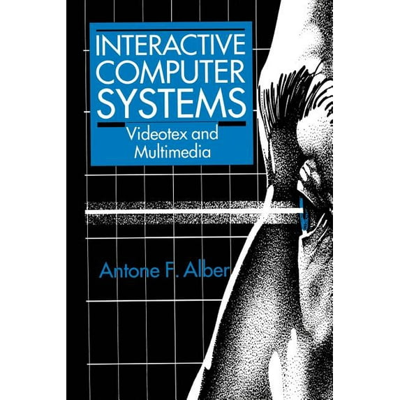 Interactive Computer Systems: Videotex and Multimedia, (Paperback)