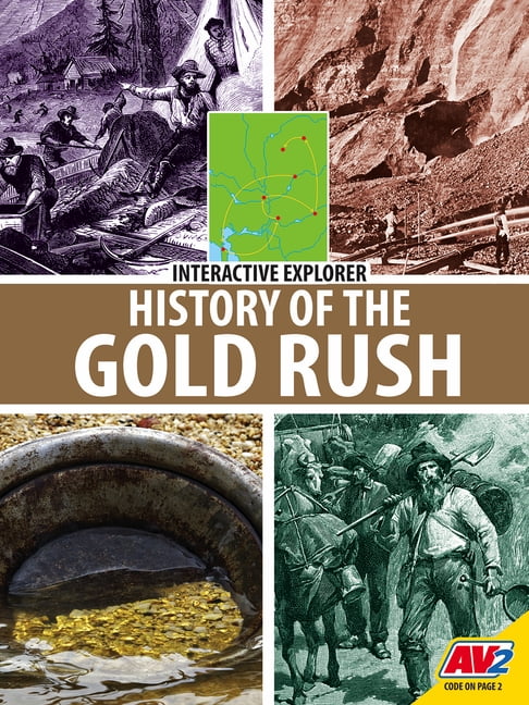 Interactive Explorer History of the Gold Rush, (Paperback)