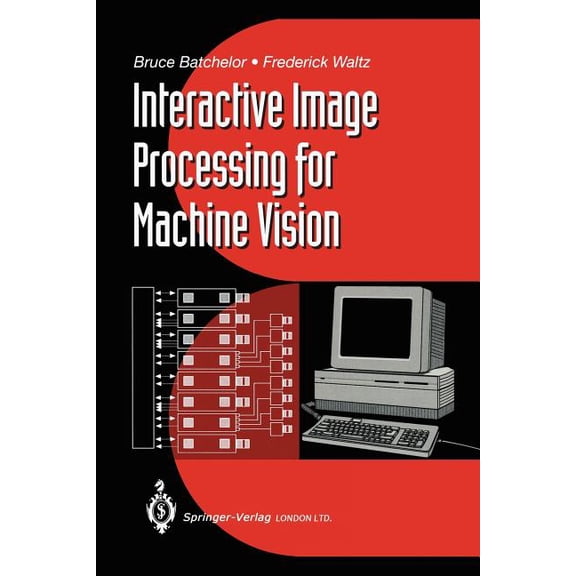 Interactive Image Processing for Machine Vision, (Paperback)