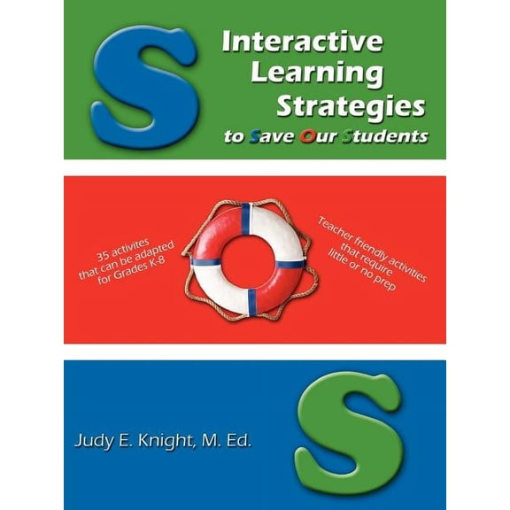 Interactive Learning Strategies to Save Our Students, (Paperback)