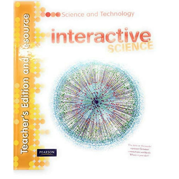 Interactive Science: Science and Technology - Teacher's Edition and Resource (Interactive Science)