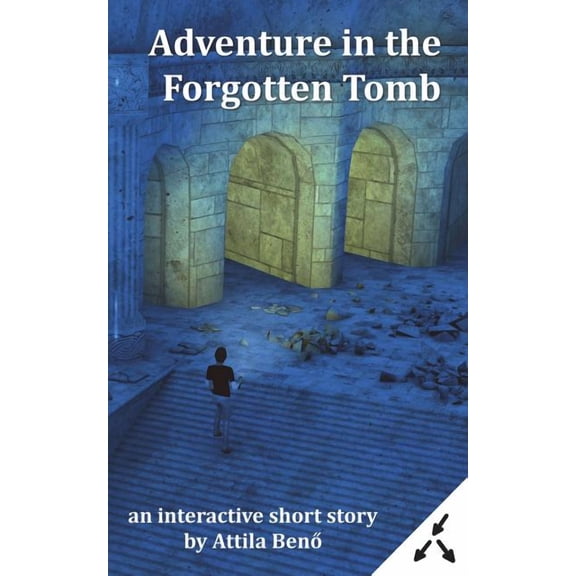 Interactive Short Adventures Adventure in the Forgotten Tomb, Book 3, (Paperback)