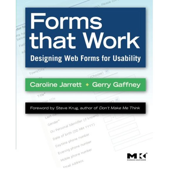 Pre-Owned Forms That Work: Designing Web Forms for Usability (Paperback) 1558607102 9781558607101