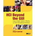thumbnail image 1 of Interactive Technologies HCI Beyond the GUI: Design for Haptic, Speech, Olfactory, and Other Nontraditional Interfaces, (Paperback), 1 of 4