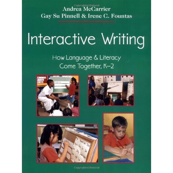 Pre-Owned Interactive Writing: How Language & Literacy Come Together, K-2 (F&P Professional Books and Multimedia) (Paperback) 0325002096 9780325002095