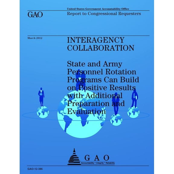Interagency Collaboration: State and Army Personnel Rotation Programs Can Build on Positive Results with Additional Preparation and Evaluation