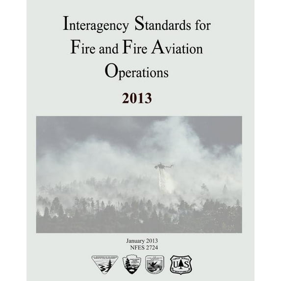 Interagency Standards for Fire and Fire Aviation Operations