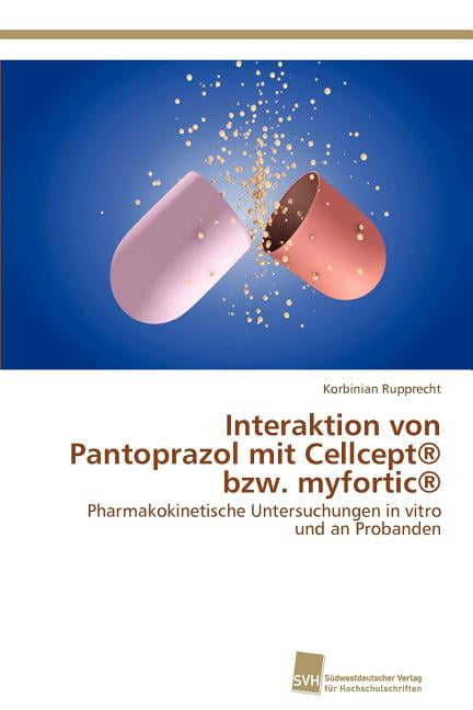 Interaktion von Pantoprazol mit CellceptR bzw. myforticR Paperback