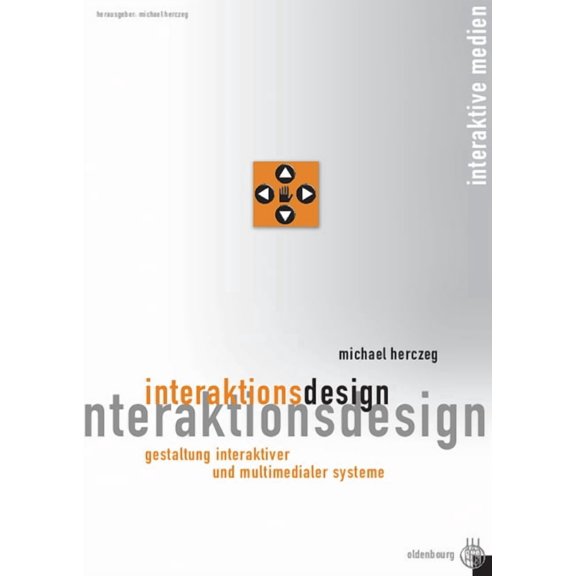 Interaktive Medien Interaktionsdesign, (Paperback)