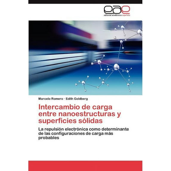 Intercambio de Carga Entre Nanoestructuras y Superficies Solidas (Paperback)