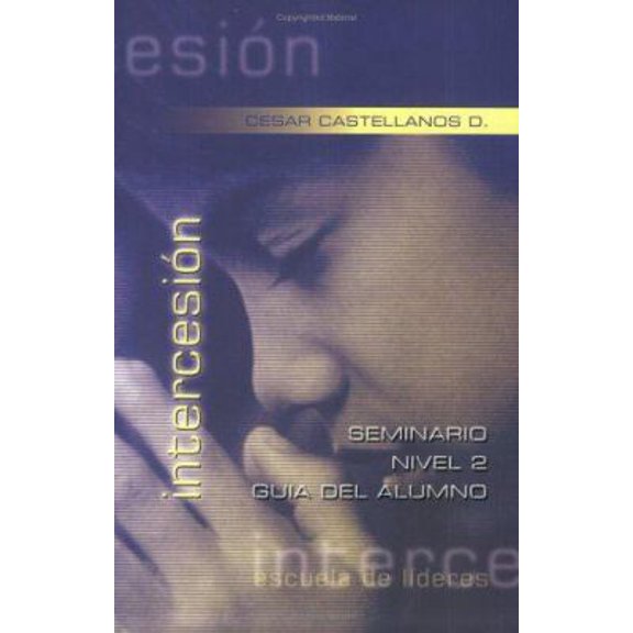 Pre-Owned Intercesion: Seminario Nivel 2 (Paperback) 1932285261 9781932285260