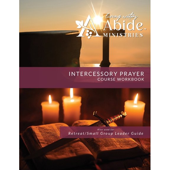 Intercessory Prayer - Course Workbook (& Leader Guide), (Paperback)