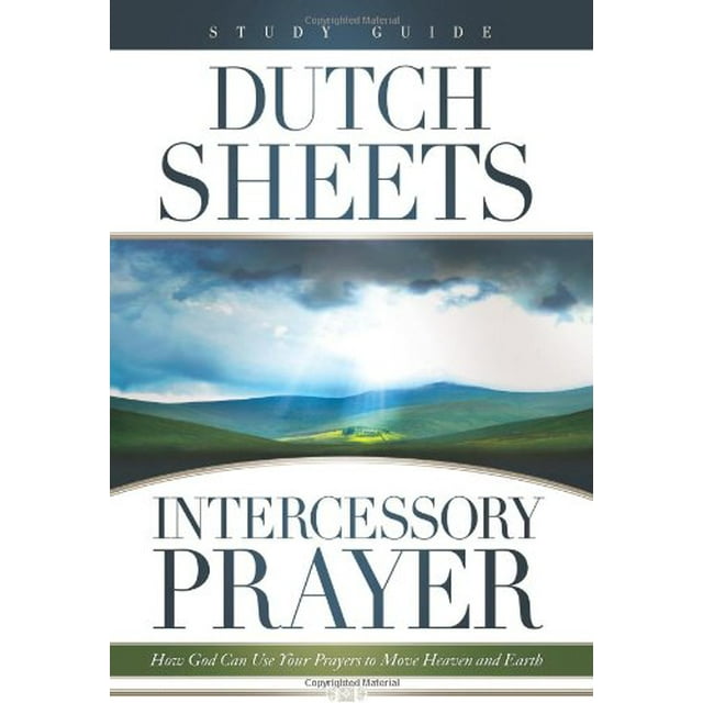 Pre-Owned Intercessory Prayer: How God Can Use Your Prayers to Move ...