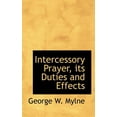 thumbnail image 1 of Intercessory Prayer, Its Duties and Effects (Paperback), 1 of 1