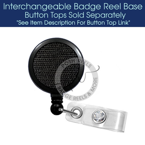 Interchangeable Badge Reel Base - Swappable Badge Reel Base - Choose Swivel Clip, Belt Clip, Magnet Back or Lanyard