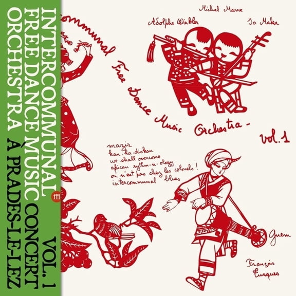 Intercommunal Free Dance Music Orchestra - Concert A Prades Le Lez, Vol. 1 - Music & Performance - Vinyl