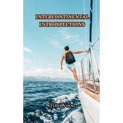 Intercontinental Introspections, Paperback