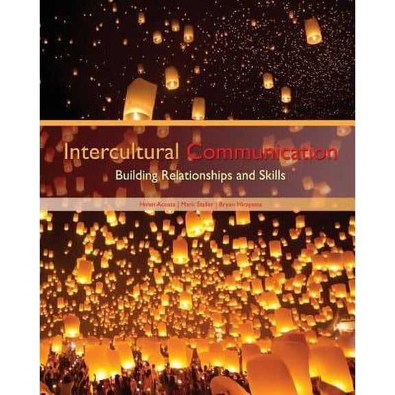 Pre-Owned Intercultural Communications: Building Relationships and Skills (Paperback) 1465252924 9781465252920