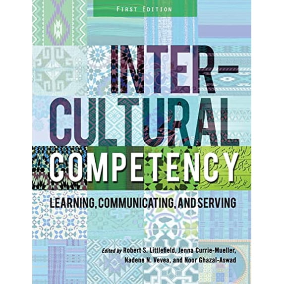 Pre-Owned Intercultural Competency: Learning, Communicating, and Serving (Paperback) 1634874668 9781634874663
