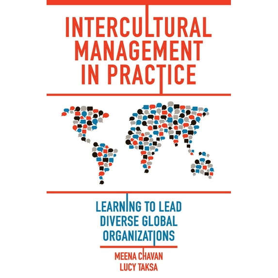 Intercultural Management in Practice: Learning to Lead Diverse Global Organizations, (Hardcover)