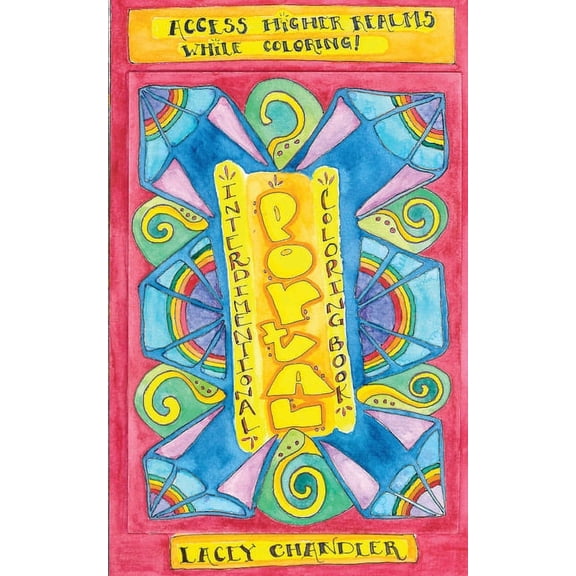 Interdimensional Portal Coloring Book: Access Higher Realms While Coloring, (Paperback)