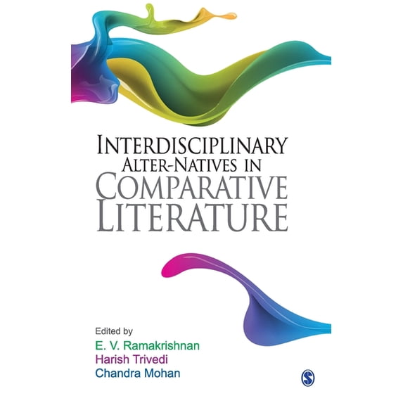 Interdisciplinary Alter-natives in Comparative Literature (Paperback)