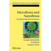 Interdisciplinary Applied Mathematics Microflows and Nanoflows Fundamentals and Simulation, Book 29, Hardcover