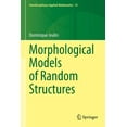thumbnail image 1 of Interdisciplinary Applied Mathematics Morphological Models of Random Structures, Book 53, (Paperback), 1 of 1