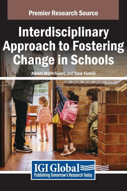 Interdisciplinary Approach to Fostering Change in Schools, (Hardcover)