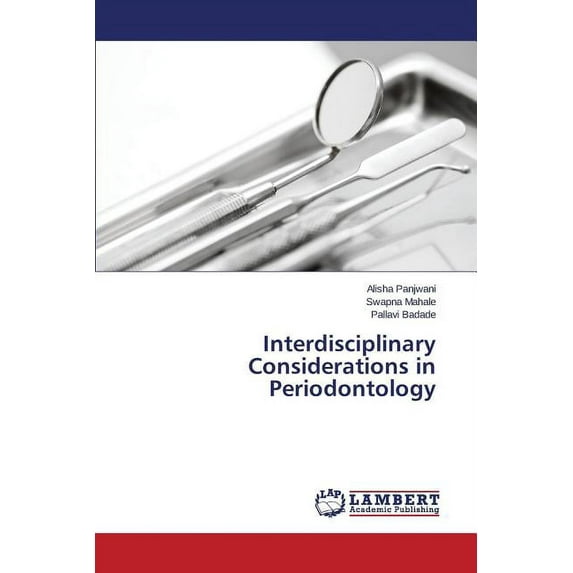 Interdisciplinary Considerations in Periodontology