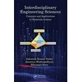 thumbnail image 1 of Interdisciplinary Engineering Sciences: Concepts and Applications to Materials Science, (Paperback), 1 of 1