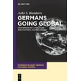thumbnail image 1 of Interdisciplinary German Cultural Studie Germans Going Global: Contemporary Literature and Cultural Globalization, Book 12, (Paperback), 1 of 1