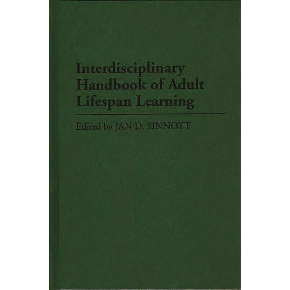 Interdisciplinary Handbook of Adult Lifespan Learning, (Hardcover)