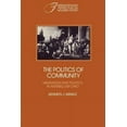 thumbnail image 1 of Interdisciplinary Perspectives on Modern The Politics of Community: Migration and Politics in Antebellum Ohio, (Paperback), 1 of 1