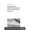 thumbnail image 1 of Interdisciplinary Public Finance, Business and Economics Studies Volume III (Paperback), 1 of 1