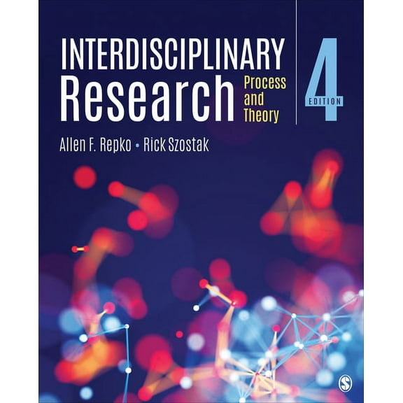 Interdisciplinary Research: Process and Theory, (Paperback)