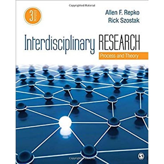 Pre-Owned Interdisciplinary Research: Process and Theory (Paperback) 1506330487 9781506330488