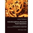 thumbnail image 1 of Interdisciplinary Research Team Dynamics - A Systems Approach to Understanding Communication and Collaboration in Comple, (Paperback), 1 of 1