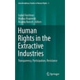 thumbnail image 1 of Interdisciplinary Studies in Human Right Human Rights in the Extractive Industries: Transparency, Participation, Resistance, Book 3, (Hardcover), 1 of 1