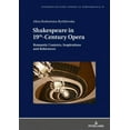 thumbnail image 1 of Interdisciplinary Studies in Performance: Shakespeare in 19th-Century Opera (Hardcover), 1 of 1