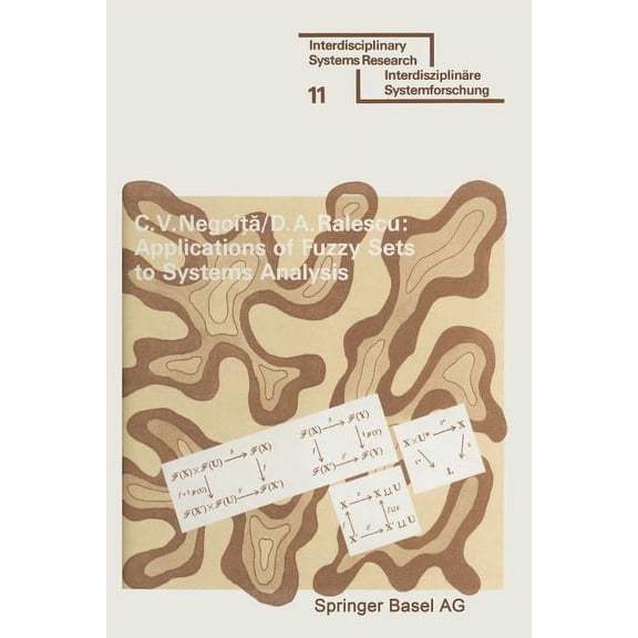 Interdisciplinary Systems Research Applications of Fuzzy Sets to Systems Analysis, (Paperback)